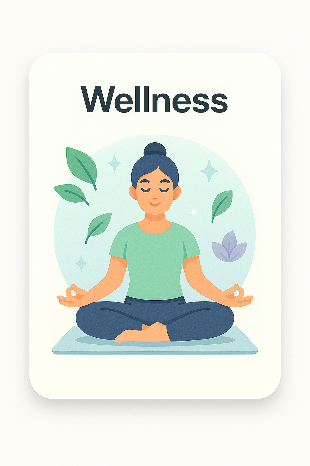 Illustration of a woman meditating with plants and the word "Wellness"